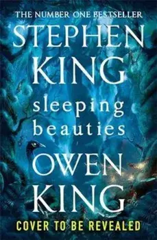 Sleeping Beauties/Stephen King