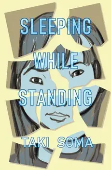 Sleeping While Standing, Paperback/Taki Soma