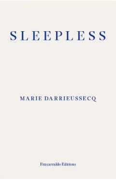 Sleepless - Marie Darrieussecq