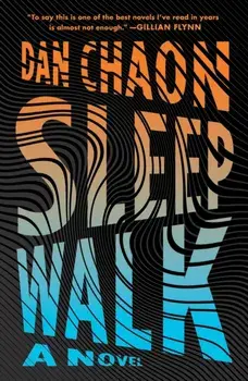 Sleepwalk. A Novel, Paperback/Dan Chaon