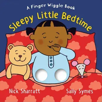 Sleepy Little Bedtime. A Finger Wiggle Book, Board book/Sally Symes