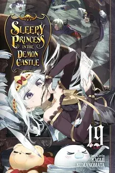 Sleepy Princess in the Demon Castle, Vol. 19, Paperback/Kagiji Kumanomata
