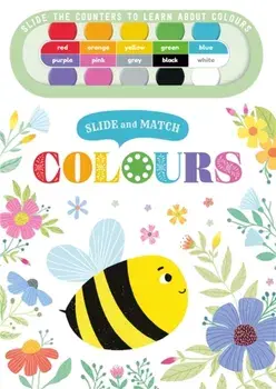 Slide and Match: Colours, Board book/Igloo Books Ltd