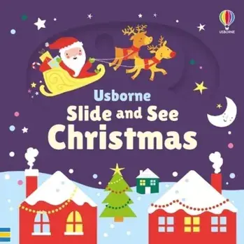 Slide and See Christmas, Board book/Fiona Watt