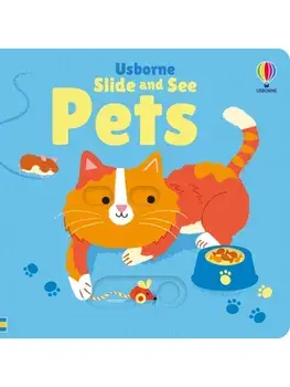 Slide and See Pets, Board book/Fiona Watt