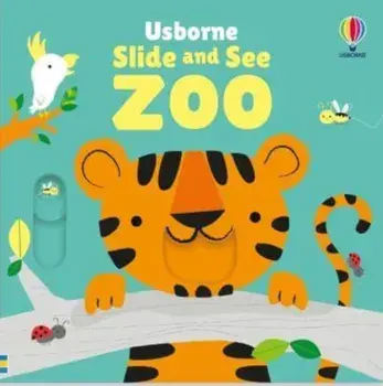 Slide and See Zoo, Board book/Fiona Watt