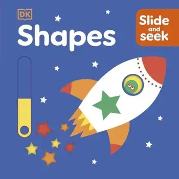 Slide and Seek Shapes, Board book/DK