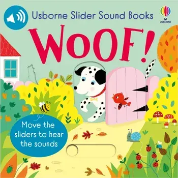 Slider Sound Books Woof!, Board book/Sam Taplin