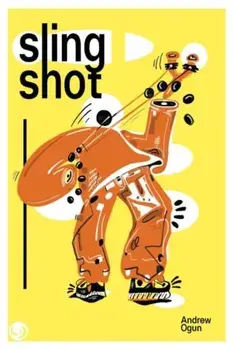 Slingshot, Paperback/Andrew Ogun