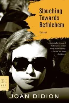 Slouching Towards Bethlehem, Paperback/Joan Didion