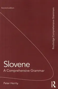 Slovene. A Comprehensive Grammar, Paperback/Peter Herrity