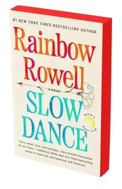 Slow Dance - Rainbow Rowell