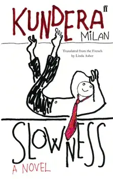 Slowness/Milan Kundera