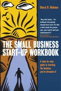 Small Business Start-Up Workbook. A Step-by-step Guide to Starting the Business You've Dreamed of, Paperback/Cheryl D. Rickman