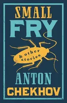 Small Fry and Other Stories, Paperback/Anton Chekhov