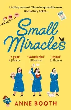Small Miracles. The perfect heart-warming summer read about hope and friendship, Paperback/Anne Booth
