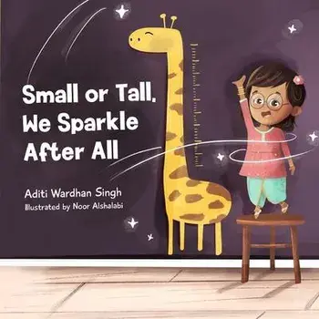 Small or Tall, We Sparkle After All: A Body Positive Children's Book about Confidence and Kindness, Paperback/Noor Alshalabi