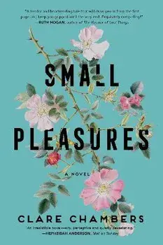 Small Pleasures, Paperback/Clare Chambers