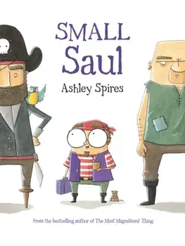 Small Saul, Paperback/Ashley Spires