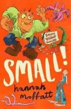 Small!: Sunday Times Best Books 2022, Paperback/Hannah Moffatt