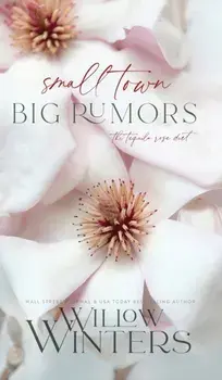 Small Town Big Rumors, Hardcover/Willow Winters