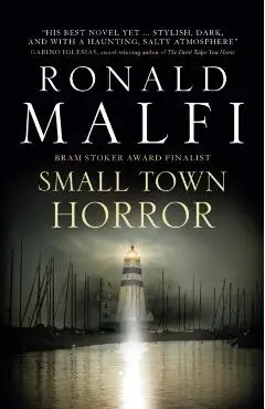 Small Town Horror - Ronald Malfi