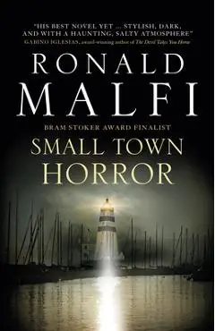 Small Town Horror - Ronald Malfi