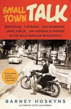 Small Town Talk, Paperback/Barney Hoskyns