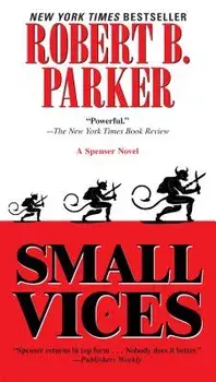 Small Vices/Robert B. Parker