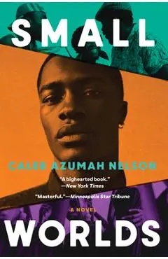Small Worlds - Caleb Azumah Nelson