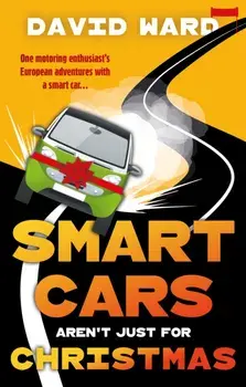 Smart Cars Aren't Just for Christmas, Paperback/David Ward