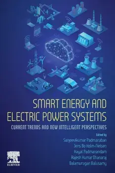 Smart Energy and Electric Power Systems. Current Trends and New Intelligent Perspectives, Paperback/***