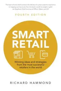 Smart Retail: Winning Ideas and Strategies from the Most Successful Retailers in the World, Paperback/Richard Hammond