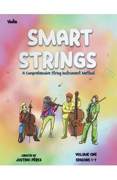 Smart Strings Volume One: Violin - Justino Perez