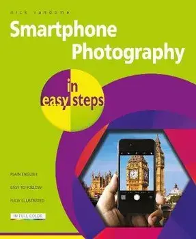 Smartphone Photography in easy steps, Paperback/Nick Vandome