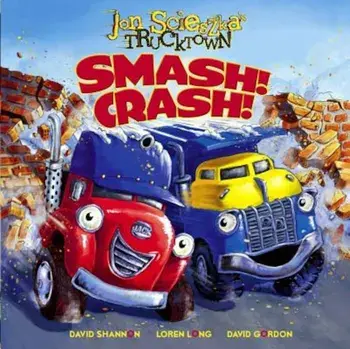 Smash! Crash!, Hardcover/Jon Scieszka