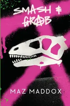 Smash & Grab: Relic # 1, Paperback/Maz Maddox