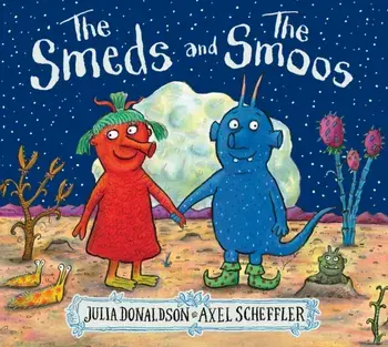 Smeds and the Smoos, Paperback/Julia Donaldson