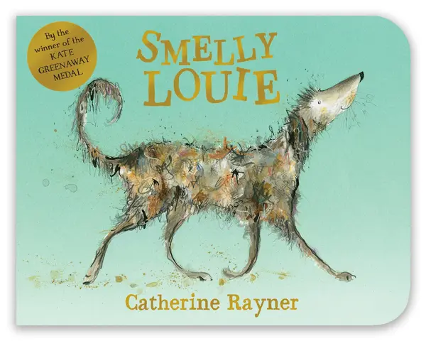 Smelly Louie | Catherine Rayner