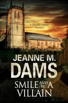 Smile and Be a Villain, Hardback/Jeanne M. Dams