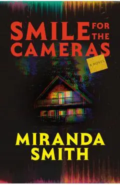 Smile for the Cameras - Miranda Smith