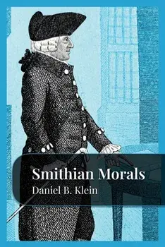 Smithian Morals, Paperback/Daniel B. Klein