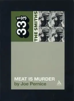 Smiths' Meat Is Murder, Paperback/Joe Pernice