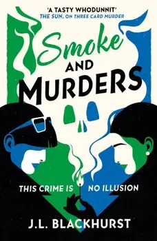Smoke and Murders, Paperback/J.L. Blackhurst
