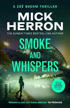 Smoke and Whispers. Zoe Boehm Thriller 4, Paperback/Mick Herron