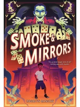 Smoke & Mirrors. A Novel, Hardback/Rosalyn Ransaw