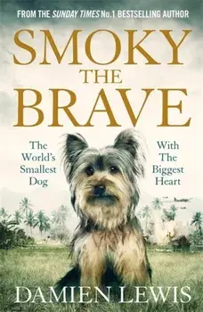 Smoky the Brave, Paperback/Damien Lewis