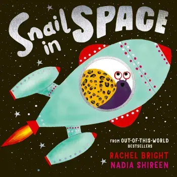 Snail in Space/Rachel Bright