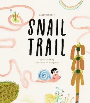 Snail Trail, Hardback/Ziggy Hanaor