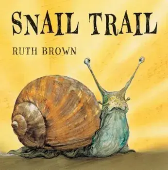 Snail Trail, Hardcover/Ruth Brown